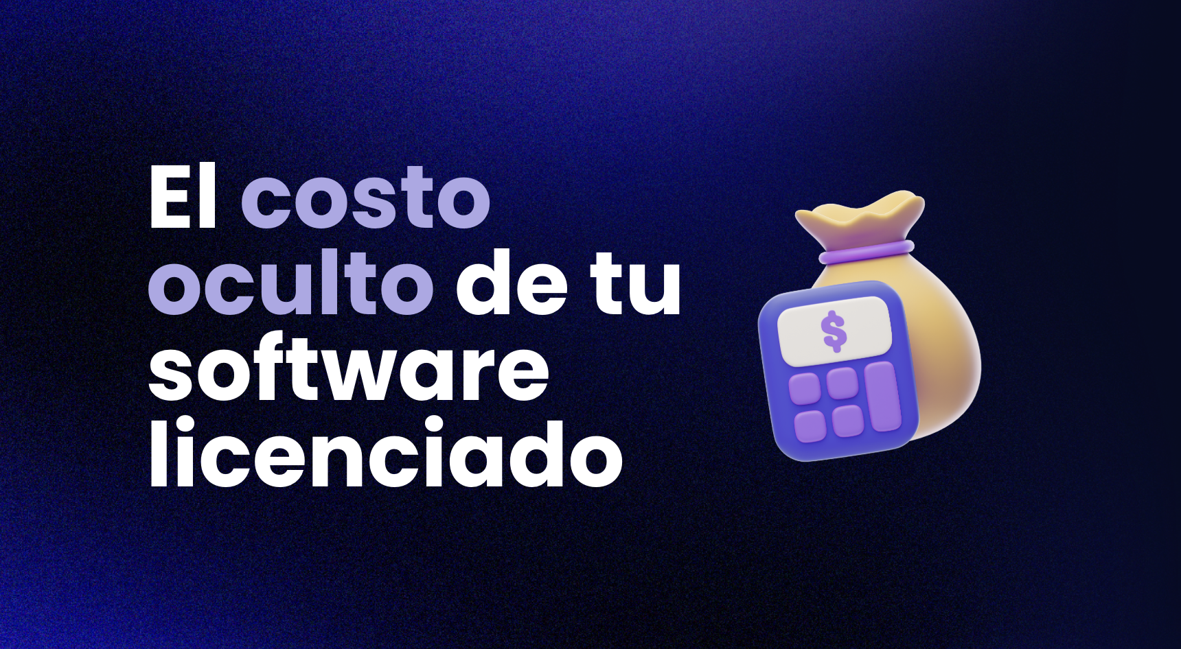 El costo oculto de tu software licenciado: qué no te dice el contrato